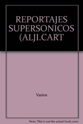 Papel REPORTAJES SUPERSONICOS (EL ALJIBE) (CARTONE)