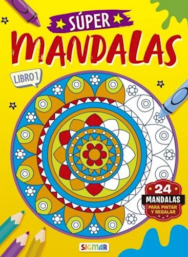 Papel SUPER MANDALAS 1 (COLECCION SUPER MANDALAS) [24 MANDALAS PARA PINTAR Y REGALAR]