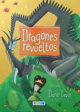 Papel DRAGONES REVUELTOS (COLECCION 10 CUENTOS A LA CARTA) (CARTONE)