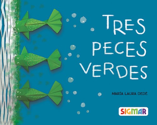 Papel TRES PECES VERDES (COLECCION HISTORIAS CON VOCALES) (CARTONE)