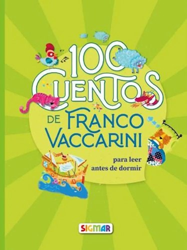 Papel 100 CUENTOS DE FRANCO VACCARINI PARA LEER ANTES DE DORMIR (COLECCION 100 CUENTOS)