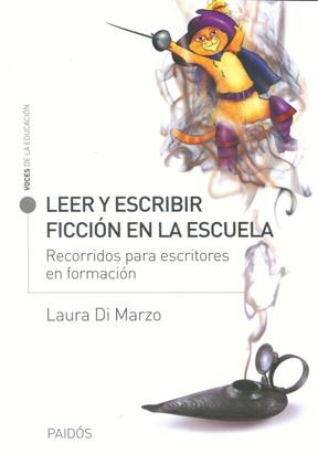 Papel LEER Y ESCRIBIR FICCION EN LA ESCUELA (VOCES DE LA EDUCACION 13530)