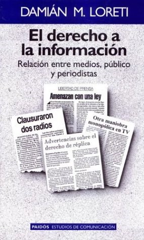 Papel DERECHO A LA INFORMACION RELACION ENTRE MEDIOS PUBLICO (ESTUDIOS DE COMUNICACION 66003)