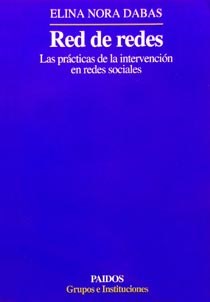 Papel RED DE REDES LAS PRACTICAS DE LA INTERVENCION EN REDES  SOCIALES (GRUPOS E INSTITUCIONES 14348)
