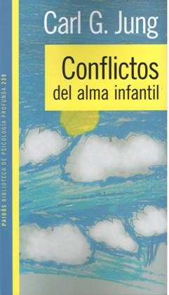 Papel CONFLICTOS DEL ALMA INFANTIL (PSICOLOGIA PROFUNDA 10239)