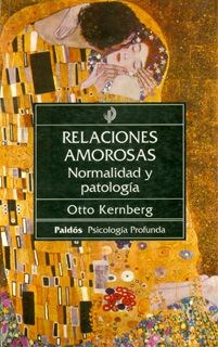Papel RELACIONES AMOROSAS NORMALIDAD Y PATOLOGIA (PAIDOS PSICOLOGIA PROFUNDA 10190)