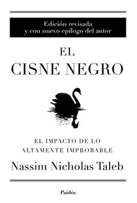 Papel CISNE NEGRO EL IMPACTO DE LO ALTAMENTE IMPROBABLE (ENSAYOS 70076)