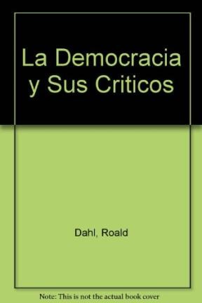 Papel DEMOCRACIA Y SUS CRITICOS (ESTADO Y SOCIEDAD 45008)