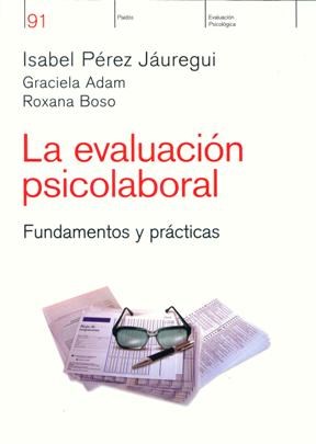Papel EVALUACION PSICOLABORAL FUNDAMENTOS Y PRACTICAS (EVALUACION PSICOLOGICA 91)