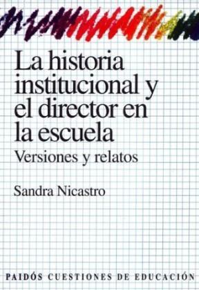 Papel HISTORIA INSTITUCIONAL Y EL DIRECTOR EN LA ESCUELA (CUESTIONES DE EDUCACION 53017)
