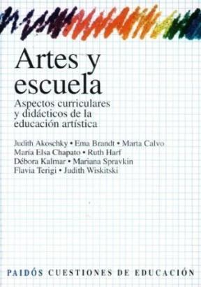 Papel ARTES Y ESCUELA ASPECTOS CURRICULARES Y DIDACTICOS DE LA EDUCACION ARTISTICA