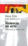 Papel VIOLENCIA EN ACTO CONFERENCIAS EN BUENOS AIRES (ESPACIOS DEL SABER 74042)