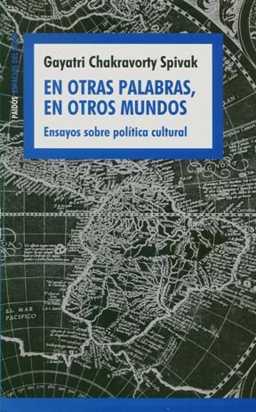 Papel EN OTRAS PALABRAS EN OTROS MUNDOS ENSAYOS SOBRE POLITICA CULTURAL (ESPACIOS DEL SABER 74085)