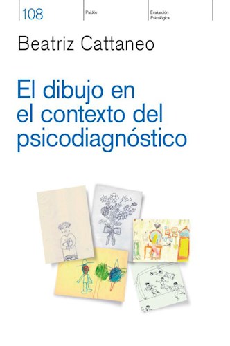 Papel DIBUJO EN EL CONTEXTO DEL PSICODIAGNOSTICO (EVALUACION PSICOLOGICA 8021108)