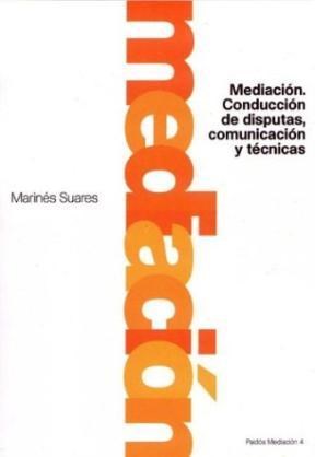 Papel MEDIACION CONDUCCION DE DISPUTAS COMUNICACION Y TECNICAS (COLECCION MEDIACION)