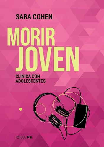 Papel MORIR JOVEN CLINICA CON ADOLESCENTES (COLECCION PSI)