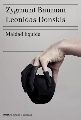 Papel MALDAD LIQUIDA (COLECCION ESTADO Y SOCIEDAD)