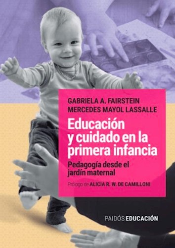 Papel EDUCACION Y CUIDADO EN LA PRIMERA INFANCIA PEDAGOGIA DESDE EL JARDIN MATERNAL (EDUCACION)