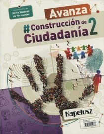 Papel CONSTRUCCION DE CIUDADANIA 2 KAPELUSZ AVANZA (2 NES CABA / 2-3 ESB NACION / 2 ESB BS.AS.)(NOV. 2018)