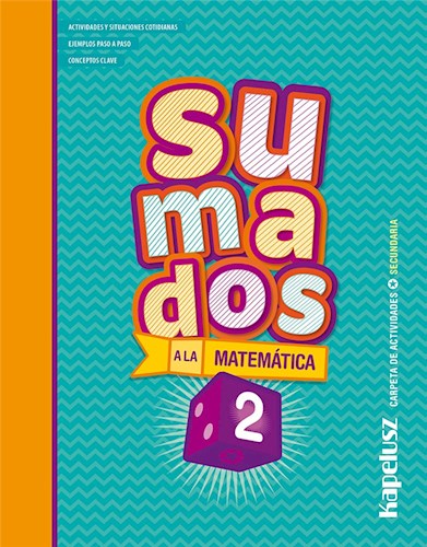 Papel SUMADOS A LA MATEMATICA 2 KAPELUSZ (CARPETA DE ACTIVIDADES) (NOVEDAD 2019)
