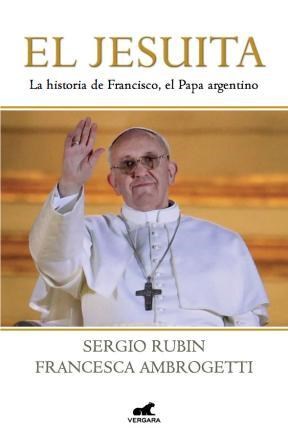 Papel JESUITA LA HISTORIA DE FRANCISCO EL PAPA ARGENTINO (RUSTICA)