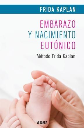 Papel EMBARAZO Y NACIMIENTO EUTONICO METODO FRIDA KAPLAN