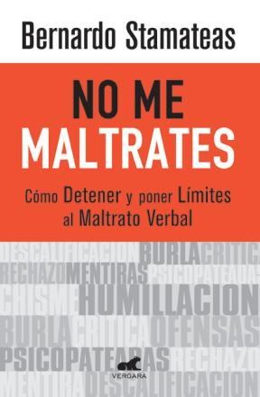 Papel NO ME MALTRATES COMO DETENER Y PONER LIMITES AL MALTRATO VERBAL