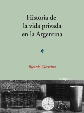 Papel HISTORIA DE LA VIDA PRIVADA EN LA ARGENTINA 1