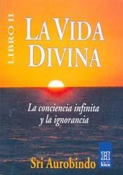 Papel VIDA DIVINA II CONCIENCIA INFINITA Y LA IGNORANCIA