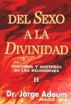 Papel DEL SEXO A LA DIVINIDAD HISTORIA Y MISTERIO DE LAS RELIGIONES (HORUS) (RUSTICA)