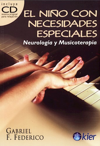 Papel NIÑO CON NECESIDADES ESPECIALES NEUROLOGIA Y MUSICOTERAPIA (INCLUYE CD) (RUSTICA)