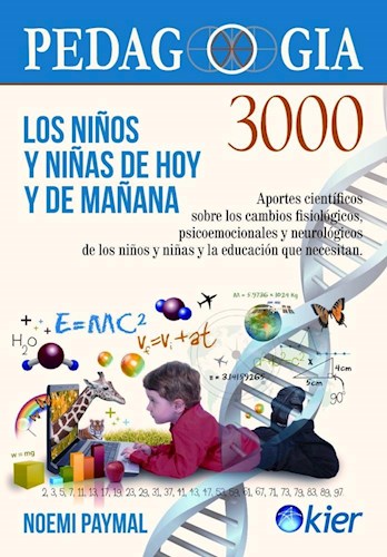 Papel NIÑOS Y NIÑAS DE HOY Y DE MAÑANA (PEDAGOGIA 3000 ) (NUEVA EDICION) (NUEVOS PARADIGMAS)