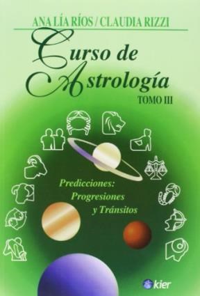 Papel CURSO DE ASTROLOGIA TOMO 3 PREDICCIONES PROGRESIONES Y TRANSITOS (ASTROLOGIA) (RUSTICA)