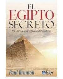 Papel EGIPTO SECRETO UN VIAJE A LA REVELACION DEL MISTERIO (2