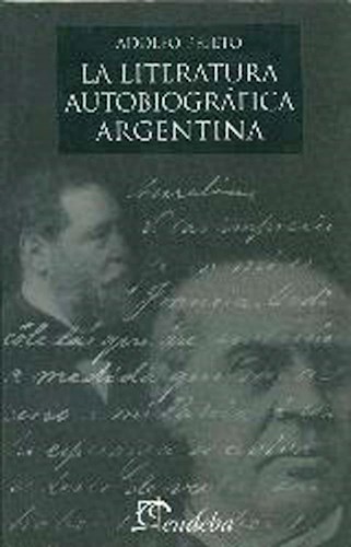 Papel LITERATURA AUTOBIOGRAFICA ARGENTINA (COLECCION LITERATURA ARGENTINA)