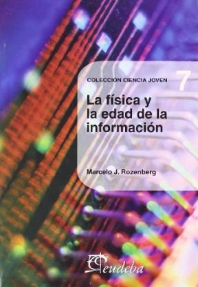 Papel FISICA Y LA EDAD DE LA INFORMACION (CIENCIA JOVEN 7)