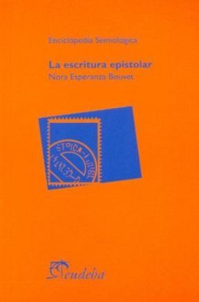 Papel ESCRITURA EPISTOLAR (COLECCION ENCICLOPEDIA SEMIOLOGICA)