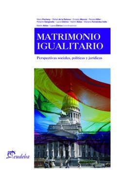 Papel MATRIMONIO IGUALITARIO PERSPECTIVAS SOCIALES POLITICAS  Y JURIDICAS (DERECHOS HUMANOS)