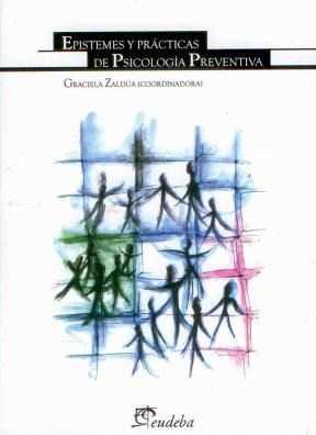 Papel EPISTEMES Y PRACTICAS DE PSICOLOGIA PREVENTIVA (COLECCION PSICOLOGIA)