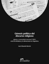 Papel GENESIS POLITICA DEL DISCURSO RELIGIOSO IGLESIA Y COMUNIDAD NACIONAL (1981) ENTRE LA DICTADURA Y LA