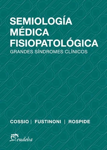 Papel SEMIOLOGIA MEDICA FISIOPATOLOGICA GRANDES SINDROMES CLINICOS