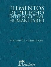 Papel ELEMENTOS DE DERECHO INTERNACIONAL HUMANITARIO (COLECCION DERECHO)