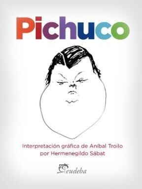 Papel PICHUCO (INTERPRETACION GRAFICA DE ANIBAL TROILO POR HERMENEGILDO SABAT)