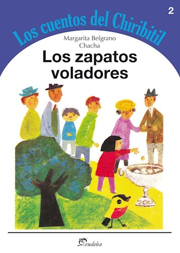 Papel ZAPATOS VOLADORES (COLECCION LOS CUENTOS DEL CHIRIBITIL 2)