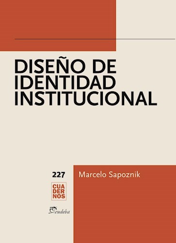 Papel DISEÑO DE IDENTIDAD INSTITUCIONAL (COLECCION CUADERNOS 227)