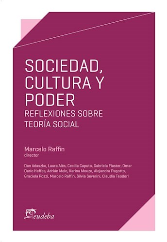 Papel SOCIEDAD CULTURA Y PODER REFLEXIONES SOBRE TEORIA SOCIAL (MATERIAL DE CATEDRA)