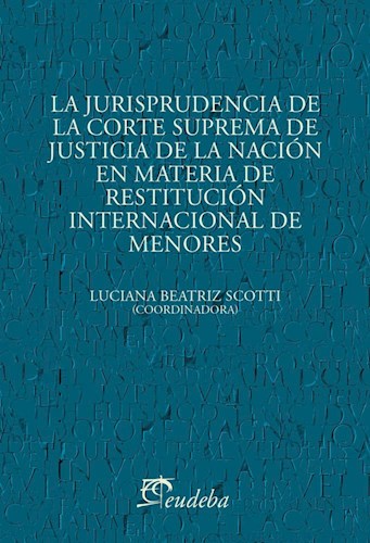Papel JURISPRUDENCIA DE LA CORTE SUPREMA DE JUSTICIA DE LA NACION EN MATERIA DE REESTITUCION (DERECHO)