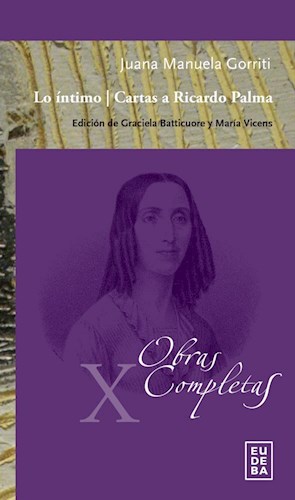 Papel LO INTIMO / CARTAS A RICARDO PALMA [OBRAS COMPLETAS X] (COLECCION BIBLIOTECA DEL NORTE)