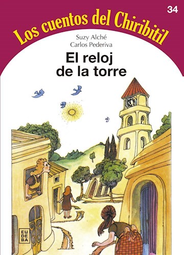 Papel RELOJ DE LA TORRE (COLECCION LOS CUENTOS DEL CHIRIBITIL 34)