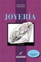 Papel JOYERIA [EDICION REVISADA DEL MANUAL DEL JOYERO] (MANUALES ESCENCIALES)
